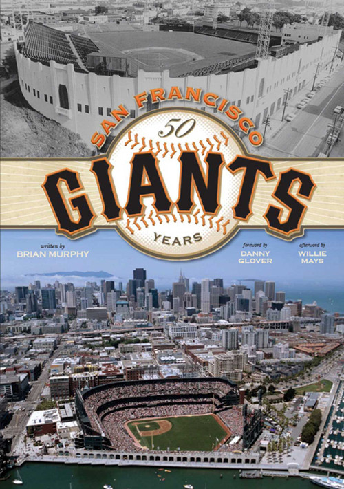 The San Francisco Giants (50 Years) by Brian Murphy, 9781933784526