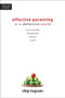 Effective Parenting in a Defective World by Chip Ingram, 9781414303840