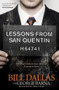 Lessons from San Quentin (Everything I Needed to Know about Life I Learned in Prison) by Bill Dallas, George Barna, 9781414326573