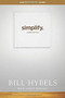 Simplify Participant's Guide (Unclutter Your Soul) by Bill Hybels, Ashley Wiersma, 9781414391250