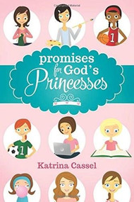 Promises for God's Princesses by Katrina Cassel, 9781414396606