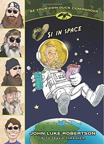 Si in Space by John Luke Robertson, Travis Thrasher, 9781414398150