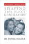 Mentoring Millennials (Shaping the Next Generation) by Daniel Egeler, 9781576833827