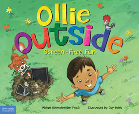 Ollie Outside (Screen-Free Fun) by Michael Oberschneider, Guy Wolek, 9781631980688