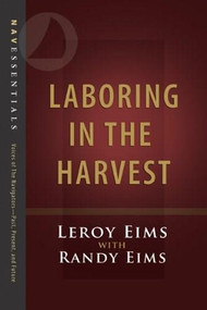 Laboring in the Harvest by Randy Eims, LeRoy Eims, 9781615216406