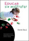 Educar sin maltratar by David Solá, 9781496400994