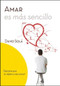 Amar es más sencillo by David Solá, 9781496401021