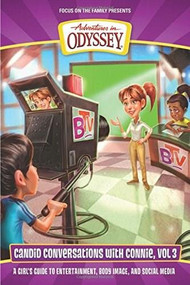 Candid Conversations with Connie, Volume 3 (A Girl's Guide to Entertainment, Body Image, and Social Media) by Kathy Buchanan, 9781589977983