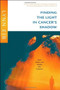 Finding the Light in Cancer's Shadow by Lynn Eib, 9781414305721