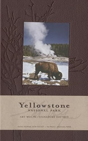 Yellowstone National Park Hardcover Ruled Journal by Art Wolfe, 9781608872886