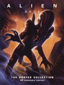 Alien Saga (The Poster Collection) by . 2th Century Fox, 9781608872282