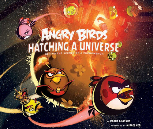 Angry Birds (Hatching a Universe) by Danny Graydon, Mikael Hed, 9781608872114