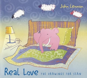 Real Love (The Drawings for Sean) by John Lennon, 9781608870424