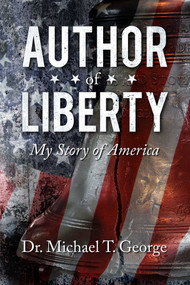 Author of Liberty (My Story of America) by Michael  T.  George, 9781682611456