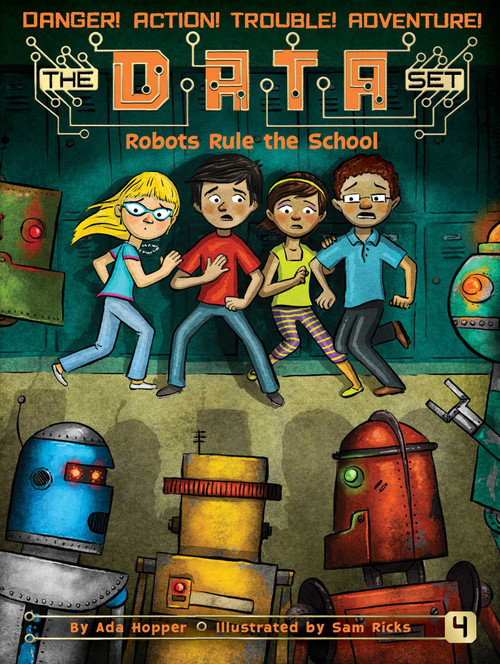 Robots Rule the School - 9781481463133 by Ada Hopper, Sam Ricks, 9781481463133