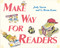 Make Way for Readers by Judy Sierra, G. Brian Karas, 9781481418515