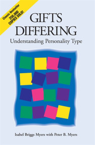 Gifts Differing (Understanding Personality Type) by Isabel Briggs Myers, Peter B. Myers, 9780891060741