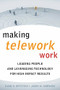 Making Telework Work by Evan H. Offstein, Jason M. Morwick, 9780891062523