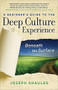 A Beginner's Guide to the Deep Culture Experience (Beneath the Surface) by Joseph Shaules, 9780984247103