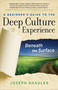 A Beginner's Guide to the Deep Culture Experience (Beneath the Surface) by Joseph Shaules, 9780984247103