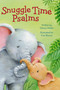 Snuggle Time Psalms by Glenys Nellist, Cee Biscoe, 9780310749257