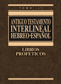 Antiguo Testamento interlineal Hebreo-Español, Tomo IV (Libros Proféticos) (Spanish Edition) by Zondervan, 9788482673028