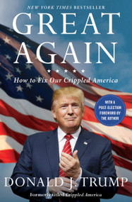 Great Again (How to Fix Our Crippled America) by Donald J. Trump, 9781501138003