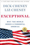 Exceptional (Why the World Needs a Powerful America) by Dick Cheney, Liz Cheney, 9781501115431