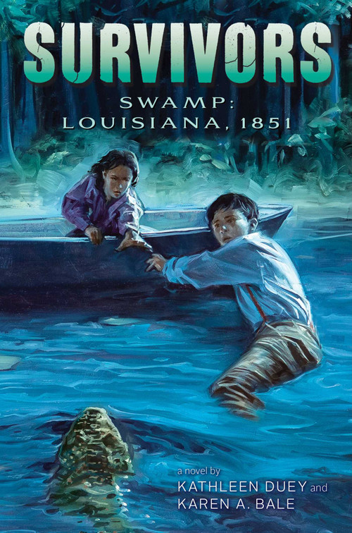 Swamp (Louisiana, 1851) - 9781481427845 by Kathleen Duey, Karen A. Bale, 9781481427845