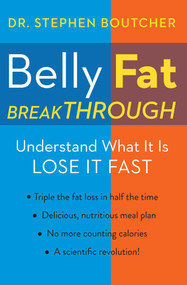 Belly Fat Breakthrough by Dr. Stephen Boutcher, 9781476775524