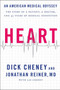 Heart (An American Medical Odyssey) by Dick Cheney, Jonathan Reiner, 9781476725406