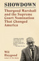 Showdown (Thurgood Marshall and the Supreme Court Nomination That Changed America) - 9780307947376 by Wil Haygood, 9780307947376