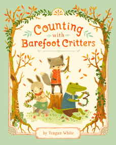 Counting with Barefoot Critters by Teagan White, 9781101917718