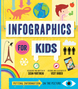 Infographics for Kids by Susan Martineau, Vicky Barker, 9781580897235