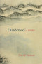 Existence (A Story) by David Hinton, 9781611803389