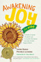 Awakening Joy for Kids (A Hands-On Guide for Grown-Ups to Nourish Themselves and Raise Mindful, Happy Children) by James Baraz, Michele Lilyanna, 9781941529287