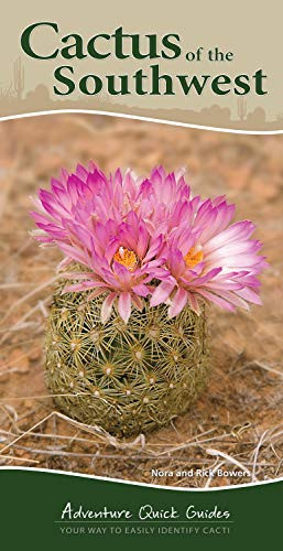 Cactus of the Southwest (Your Way to Easily Identify Cacti) by Nora Bowers, Rick Bowers, 9781591935827