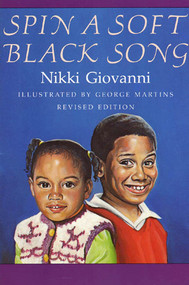 Spin a Soft Black Song (Poems for Children) by Nikki Giovanni, George Martins, 9780374464691