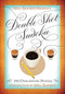 Will Shortz Presents Double Shot Sudoku (200 Challenging Puzzles) by Will Shortz, 9781250093776