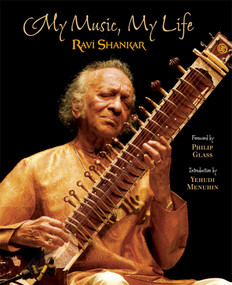 My Music, My Life by Ravi Shankar, 9781601090058