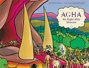 Agha the Eight-Mile Monster by Karen Wilson-Timmons, Marie Therese Dubois, 9781608871247