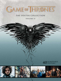 Game of Thrones: The Poster Collection, Volume II by . HBO, 9781608874958