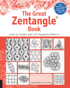 The Great Zentangle Book (Learn to Tangle with 101 Favorite Patterns) by Beate Winkler, 9781631592577