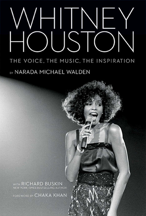Whitney Houston (The Voice, the Music, the Inspiration) by Narada Michael Walden, Chaka Khan, 9781608872008