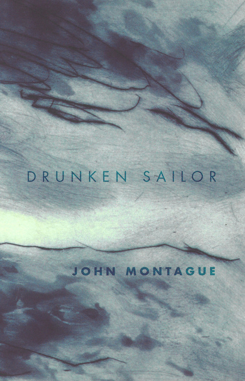 Drunken Sailor by John Montague, 9781930630185