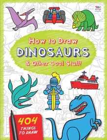 How to Draw Dinosaurs & Other Cool Stuff by Nat Lambert, 9781784452742
