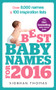 Best Baby Names for 2016 (Over 8,000 Names & 100 Inspiration Lists) by Siobhan Thomas, 9781785040337