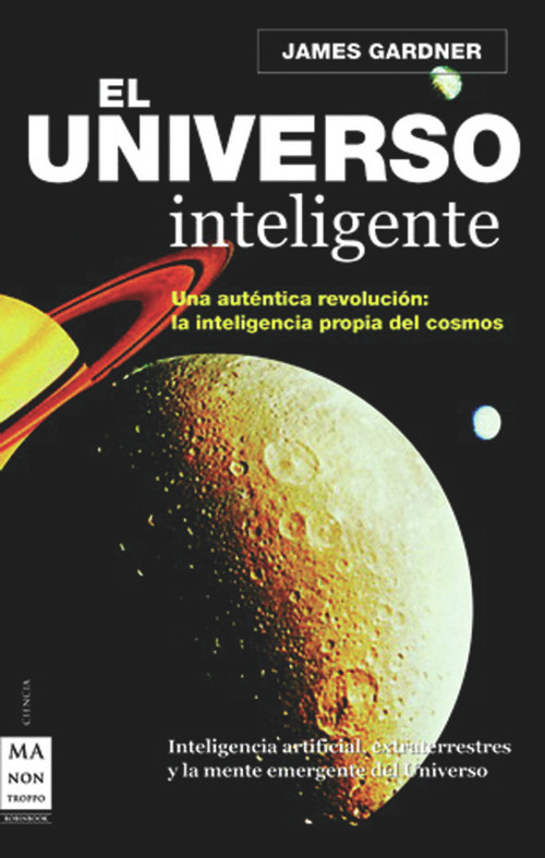 El universo inteligente (Spanish Edition) by James Gardner, 9788496924130