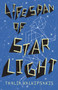 Lifespan of Starlight by Thalia Kalkipsakis, 9781742978710