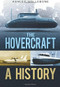 The Hovercraft (A History) by Ashley Hollebone, 9780752464794